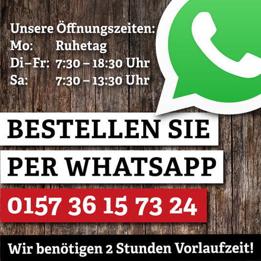 Bestellen Sie per WhatsApp: 0157 36 15 73 24